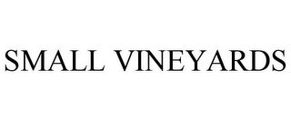 SMALL VINEYARDS Trademark Image