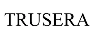 TRUSERA Trademark Image