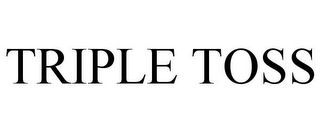 TRIPLE TOSS Trademark Image