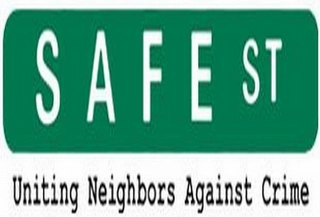 SAFE ST UNITING NEIGHBORS AGAINST CRIME Trademark Image