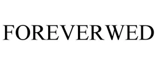 FOREVERWED Trademark Image
