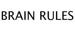BRAIN RULES Trademark Image