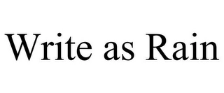 WRITE AS RAIN Trademark Image