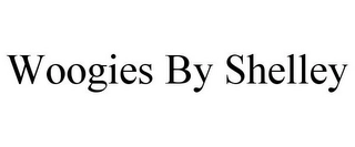 WOOGIES BY SHELLEY Trademark Image