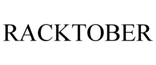RACKTOBER Trademark Image