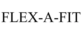 FLEX-A-FIT Trademark Image