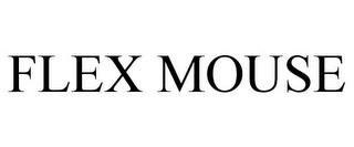 FLEX MOUSE Trademark Image