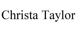 CHRISTA TAYLOR Trademark Image