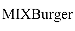 MIXBURGER Trademark Image