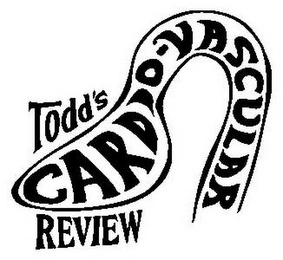 TODD'S CARDIOVASCULAR REVIEW Trademark Image