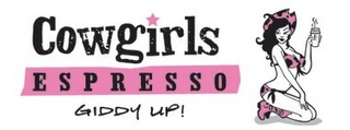 COWGIRLS ESPRESSO GIDDY UP! Trademark Image