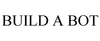 BUILD A BOT Trademark Image