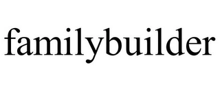 FAMILYBUILDER Trademark Image
