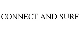 CONNECT AND SURF Trademark Image