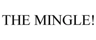 THE MINGLE! Trademark Image