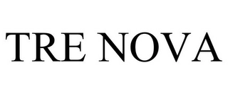 TRE NOVA Trademark Image
