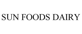 SUN FOODS DAIRY Trademark Image