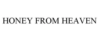 HONEY FROM HEAVEN Trademark Image
