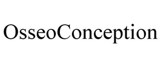 OSSEOCONCEPTION Trademark Image