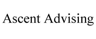 ASCENT ADVISING Trademark Image