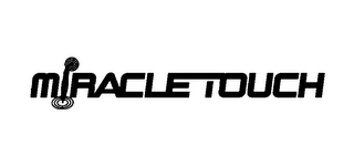MIRACLETOUCH Trademark Image