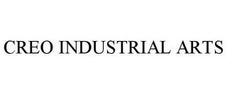 CREO INDUSTRIAL ARTS Trademark Image