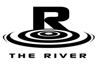 R THE RIVER Trademark Image
