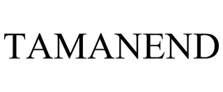 TAMANEND Trademark Image