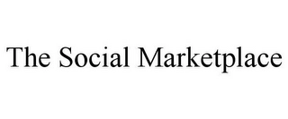 THE SOCIAL MARKETPLACE Trademark Image