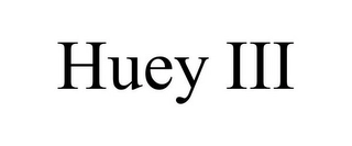 HUEY III Trademark Image
