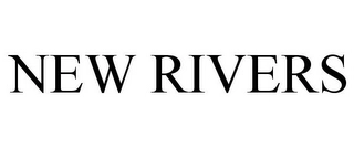 NEW RIVERS Trademark Image