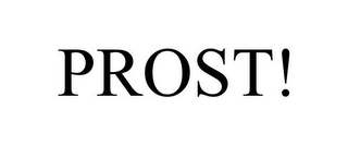 PROST! Trademark Image