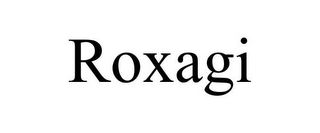 ROXAGI Trademark Image