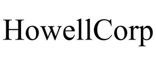 HOWELLCORP Trademark Image