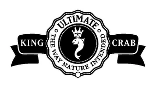 ULTIMATE KING CRAB THE WAY NATURE INTENDED Trademark Image