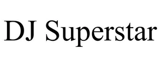 DJ SUPERSTAR Trademark Image