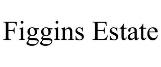 FIGGINS ESTATE Trademark Image