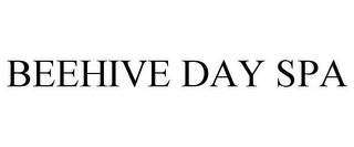 BEEHIVE DAY SPA Trademark Image