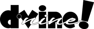 D·VINE! NINE Trademark Image