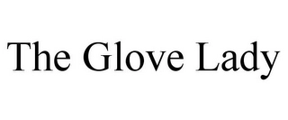 THE GLOVE LADY Trademark Image