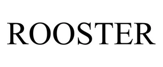 ROOSTER Trademark Image