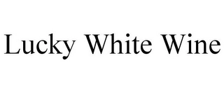 LUCKY WHITE WINE Trademark Image