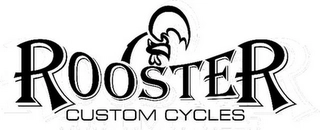 ROOSTER CUSTOM CYCLES Trademark Image