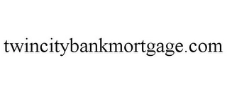 TWINCITYBANKMORTGAGE.COM Trademark Image