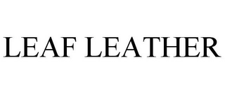 LEAF LEATHER Trademark Image