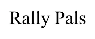RALLY PALS Trademark Image