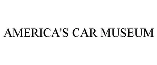 AMERICA'S CAR MUSEUM Trademark Image