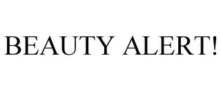 BEAUTY ALERT! Trademark Image