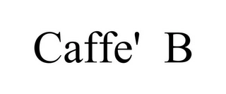 CAFFE' B Trademark Image