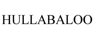 HULLABALOO Trademark Image